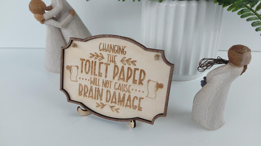 Wooden Funny Bathroom Sign Changing The Toilet Paper Will Not Cause Brain Damage Rustic Home Decor Hanging House Plaque Humorous Gift