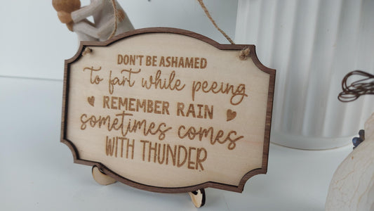 Wooden Funny Bathroom Sign Dont Be Ashamed To Fart While Peeing Rain Comes With Thunder Rustic Home Decor Hanging House Plaque Humorous Gift