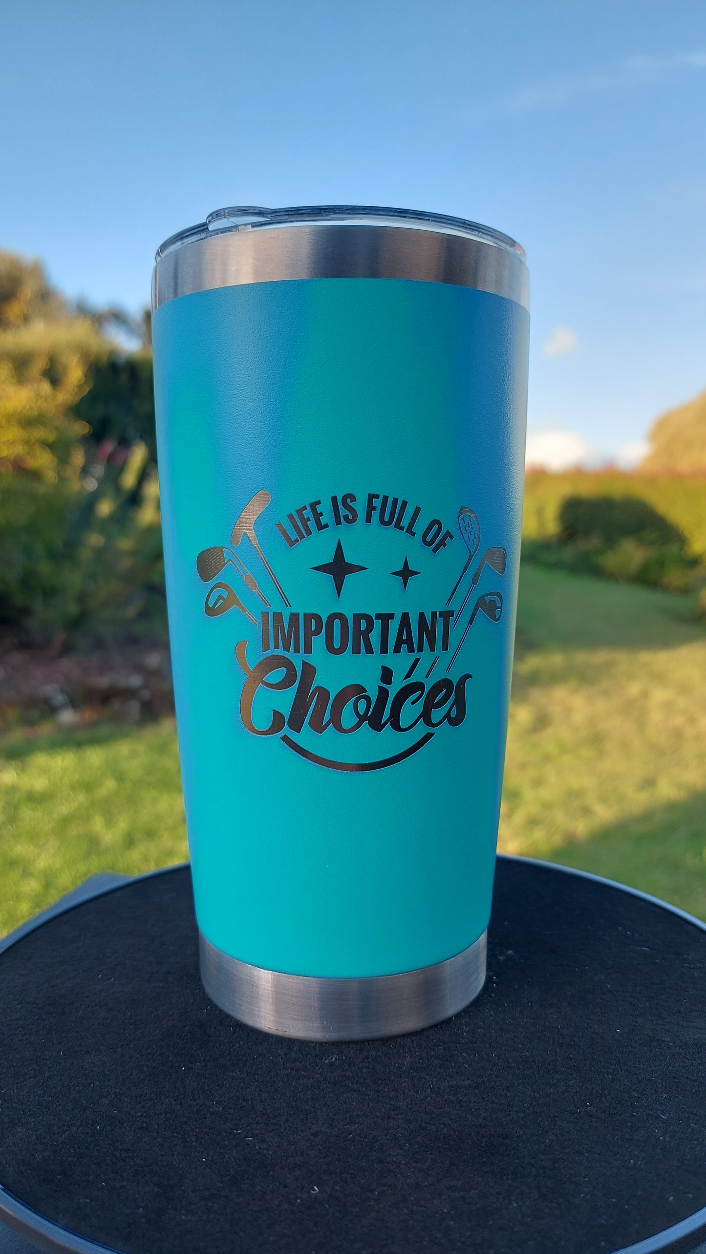 Unique Laser Engraved Travel Cup life is full of important choices Mug Tumbler 20oz 600ml Insulated Tumbler Laser Stainless Steel Golfer Golfing