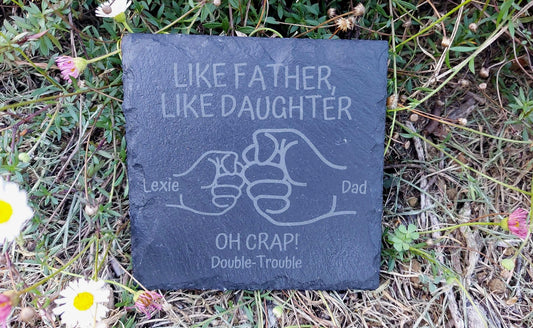 Personalised FATHER Like DAUGHTER SON Slate Coaster 100mm Double Trouble Fathers Day Birthday Dad Grandad Personalized Family Rustic Gift