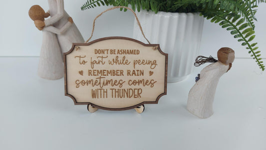 Wooden Funny Bathroom Sign Dont Be Ashamed To Fart While Peeing Rain Comes With Thunder Rustic Home Decor Hanging House Plaque Humorous Gift