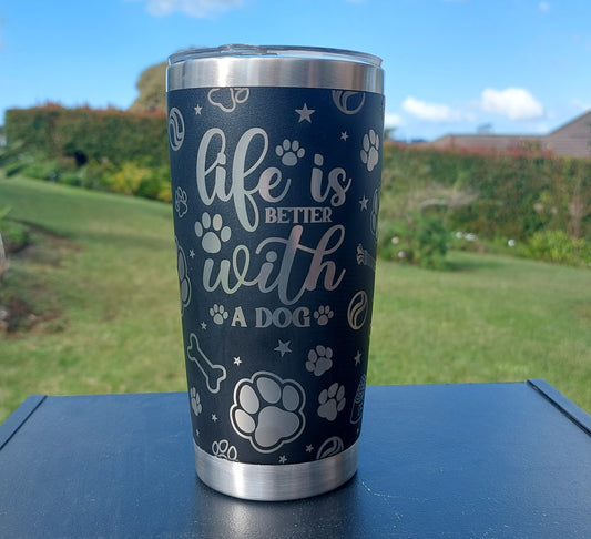 Life Is Better With a Dog - Travel Cup Coffee Mug Black Tumbler 20oz Insulated Tumbler Laser Engraved Stainless Steel