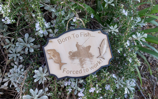 Wooden Engraved Born To Fish Forced To Work Fishing Snapper King Fish Rustic Home Decor Hanging Plaque Humorous Gift Boat fishing